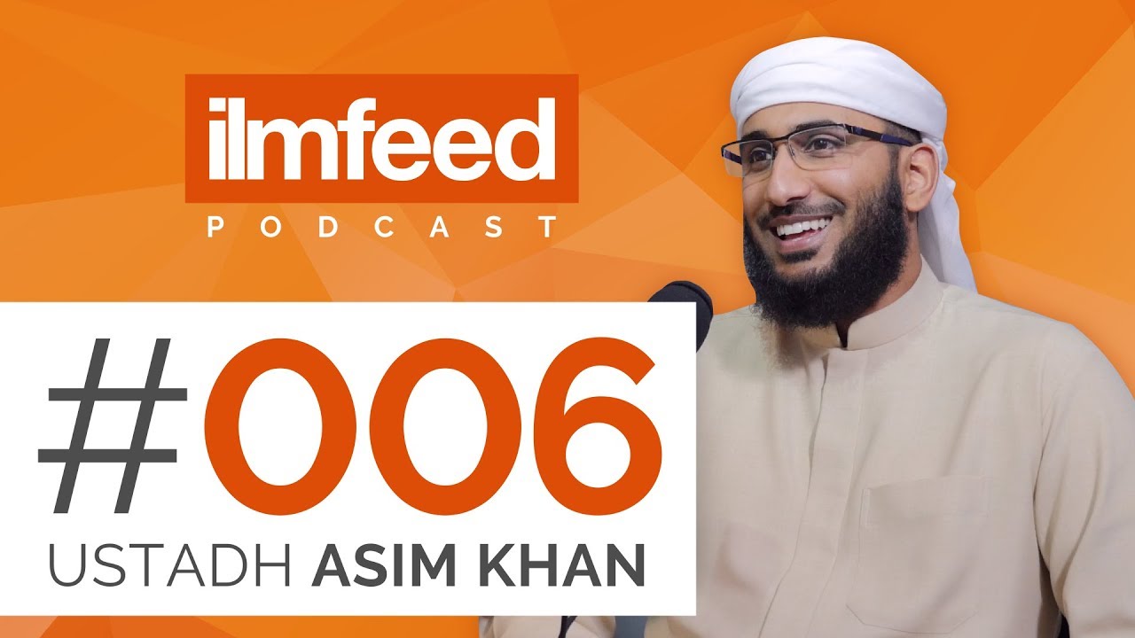 EP 006 - Studying Arabic, Connecting with the Qur'an - Ustadh Asim Khan