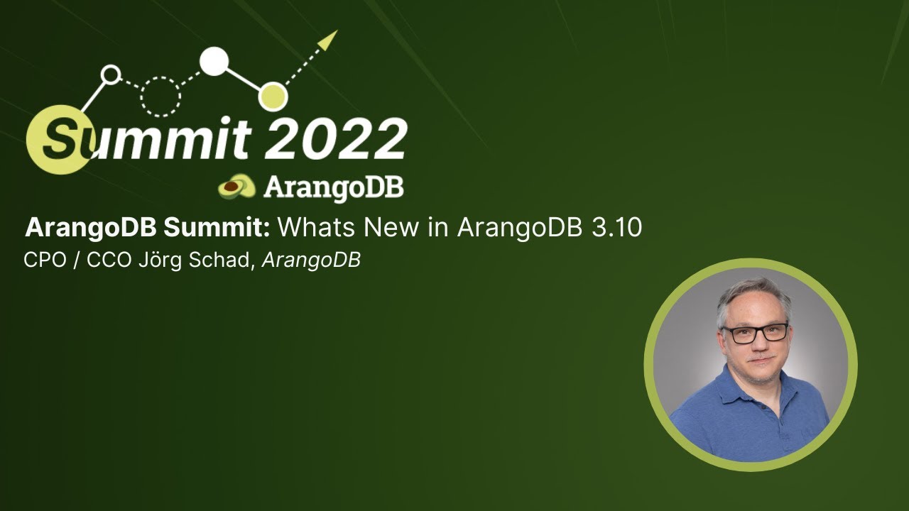 ArangoDB Summit: What's New in ArangoDB 3.10