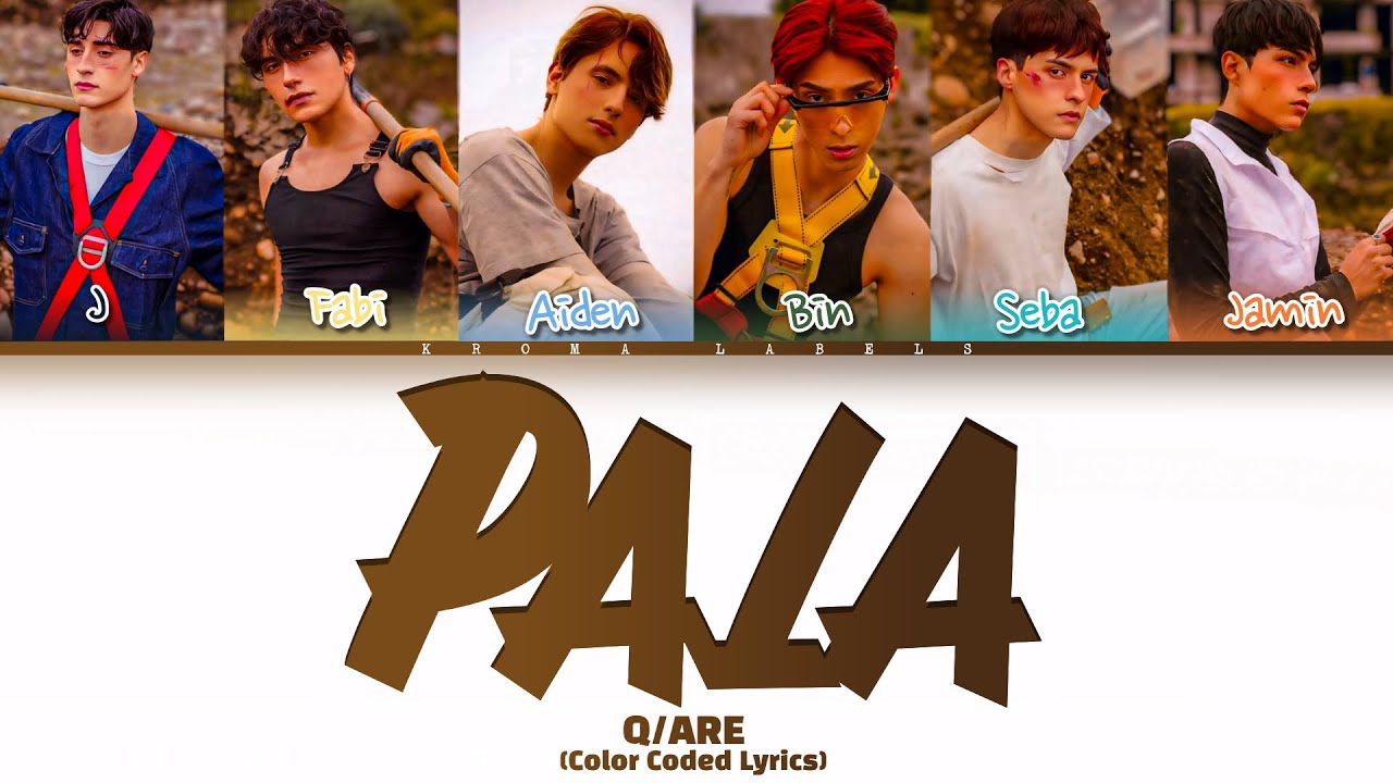 Q/ARE &lsquo;Pala&rsquo; (Color Coded Lyrics)
