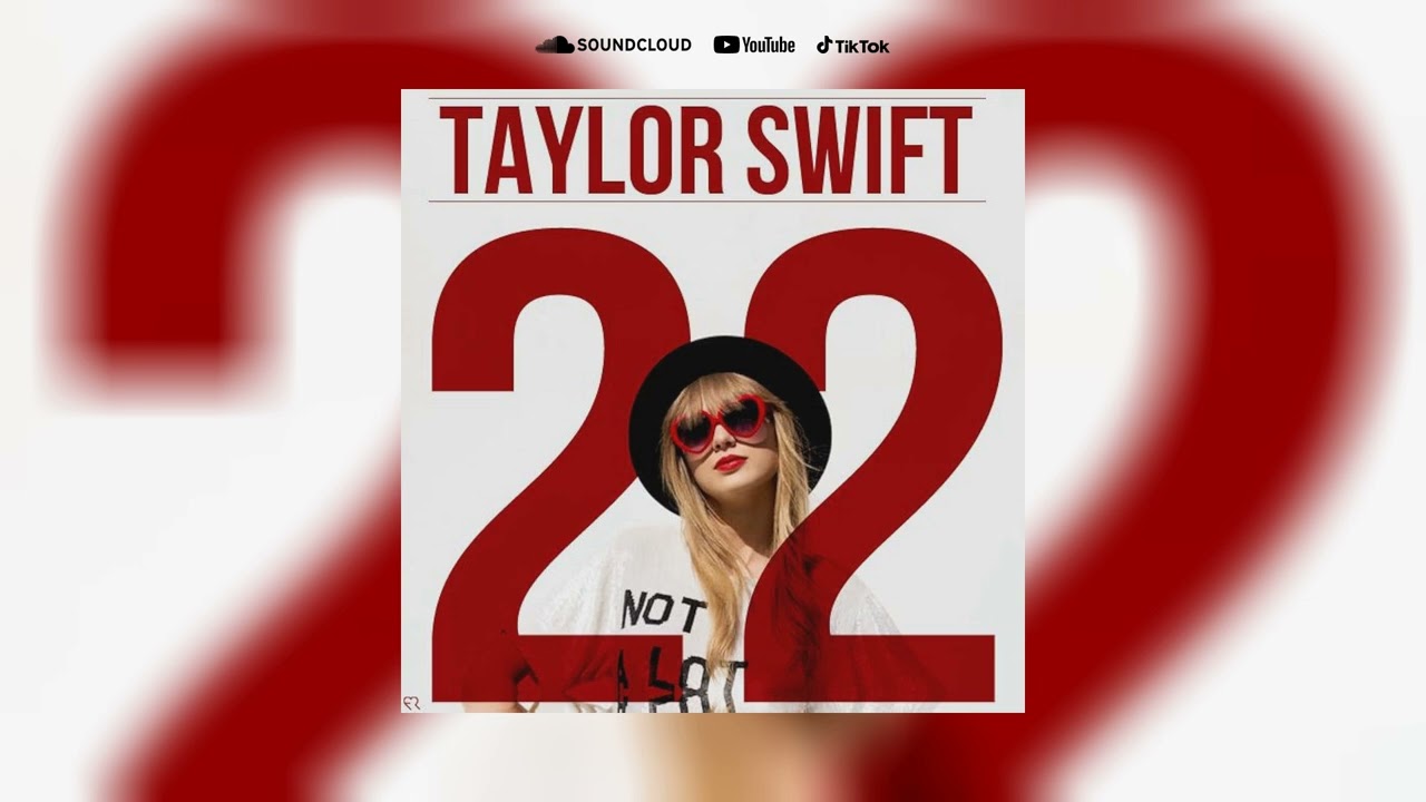 22 (Zillionaire Remix) - Taylor Swift