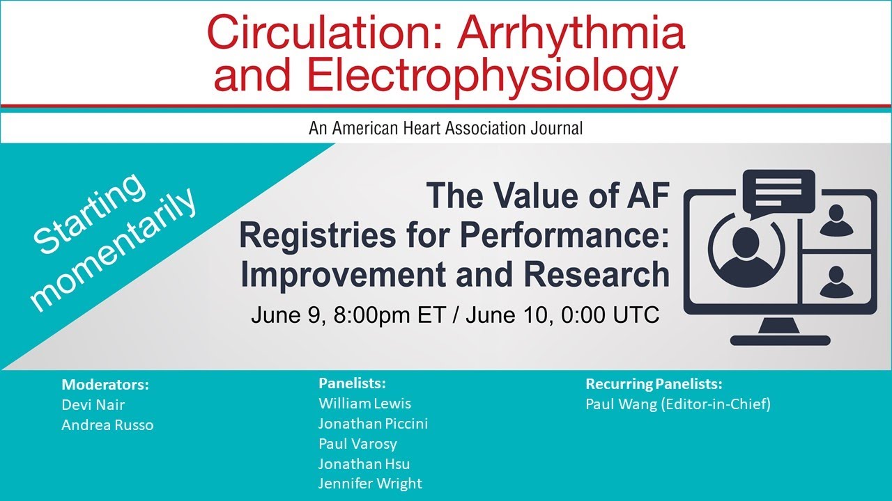 The Value of AF Registries for Performance: Improvement and Research - Webinar recorded 6/9/2021
