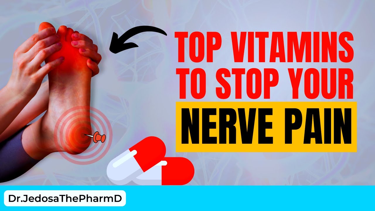 Best Vitamins for Your Nerves | Supplements for Peripheral Neuropathy