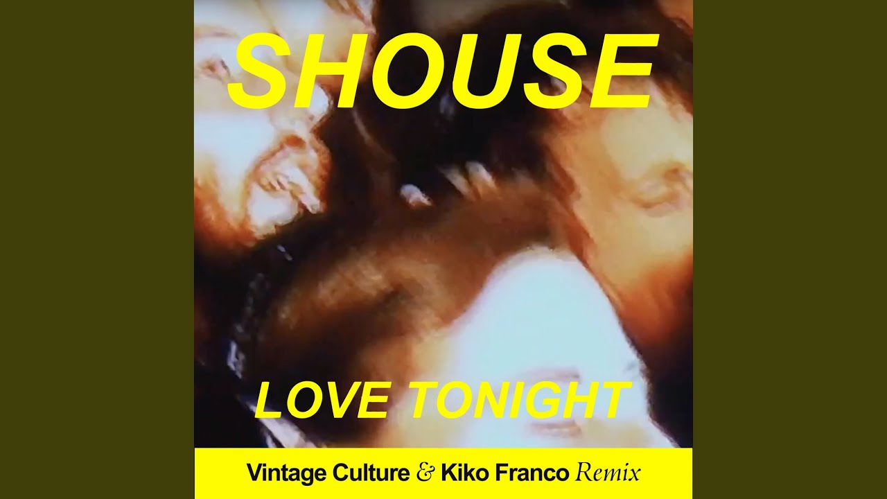 Love Tonight (Vintage Culture & Kiko Franco Remix)