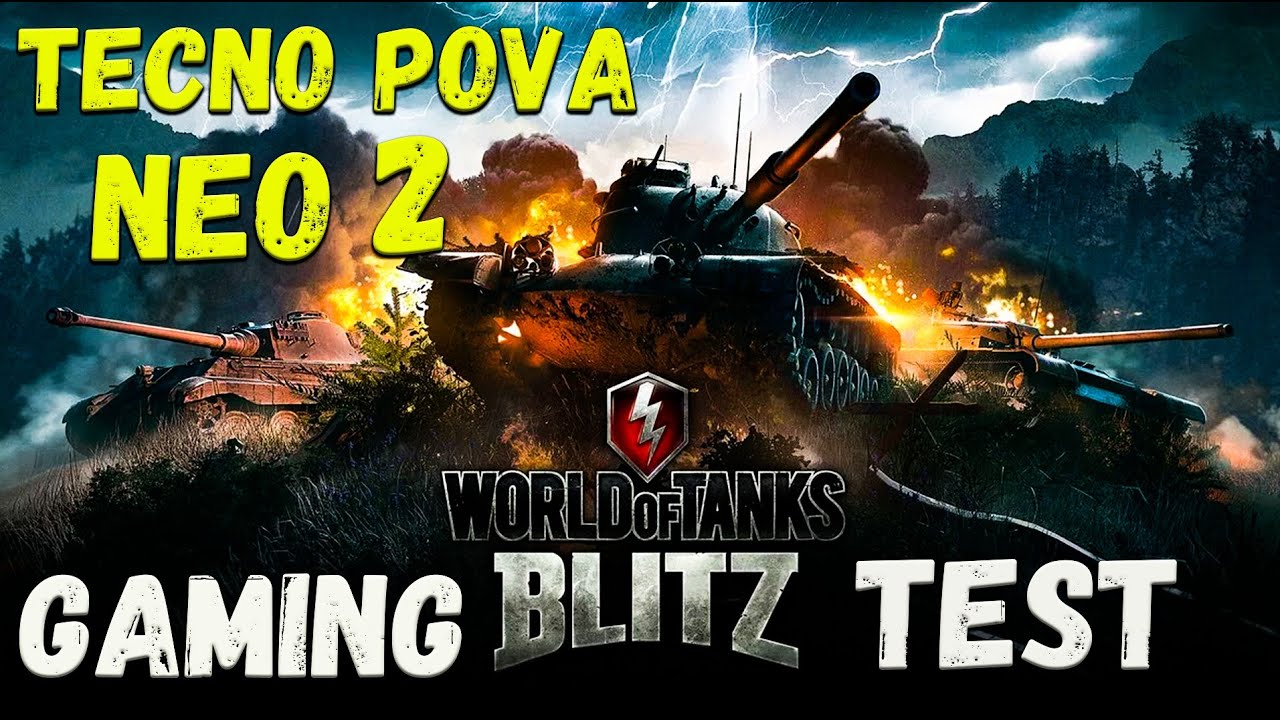 Tecno Pova Neo 2 - Gaming Test Tank of Blitz🔥