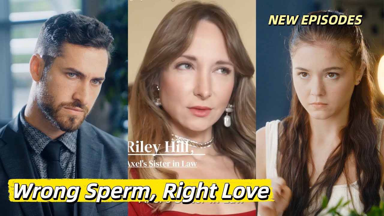 【New Episodes】💔Wrong Sperm, Right Love ｜DramaWave