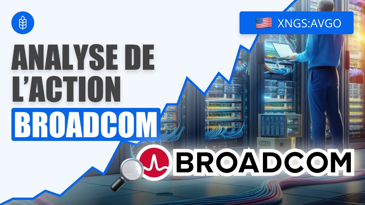 Broadcom : Investir sur la 5G ? Analyse Action Bourse