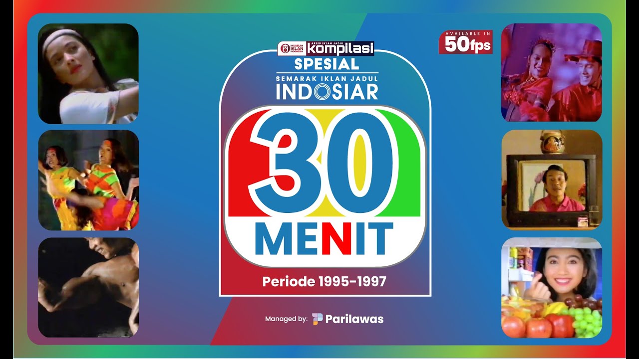 #ArsipIklanJadulKompilasiSpesial Vol. 2 | Semarak Iklan Jadul Indosiar 1995-1997 (30 Menit)