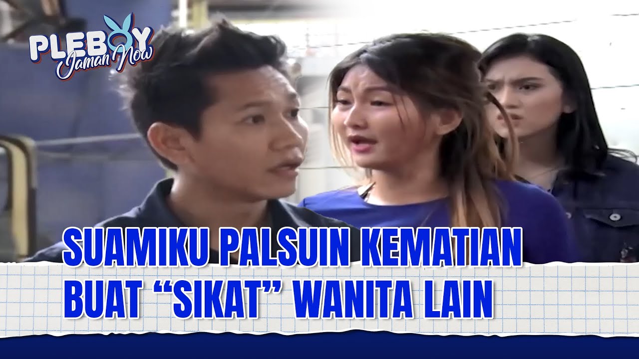 SUAMI KEPINCUT WANITA PELAKOR SAMPE NEKAT SELINGKUH! | Pleboy Jaman Now Eps 94 FULL