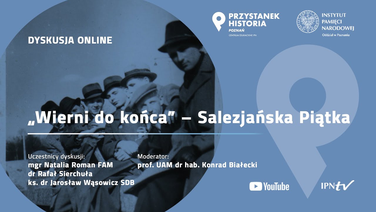 Wierni do końca – Salezjańska Piątka [DYSKUSJA ONLINE]