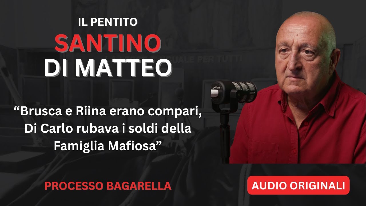 STORIE DI COSANOSTRA: SANTINO DI MATTEO SVELA DETTAGLI SU RIINA, BRUSCA E BAGARELLA