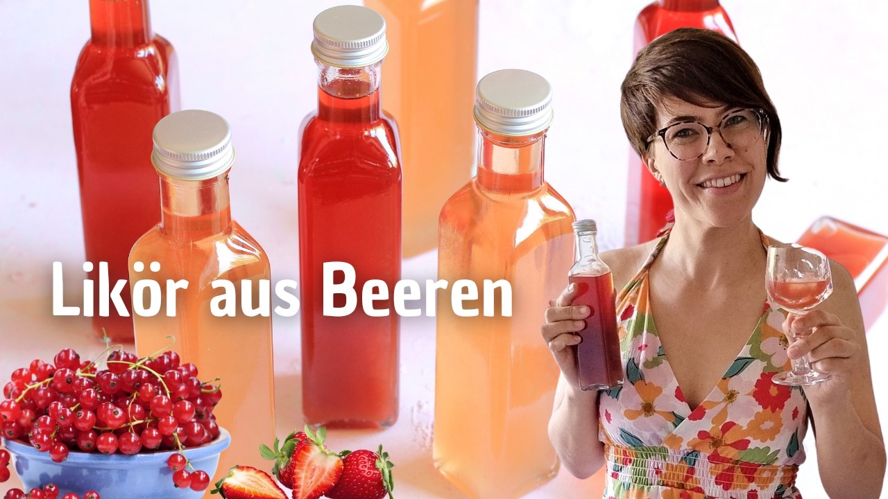 Beerenlikör selber machen – Einfaches Rezept mit Erdbeeren, Brombeeren & Johannisbeeren