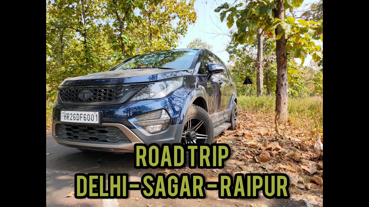 Delhi to Raipur (Chhattisgarh) | Amazing Road Trip To Sagar/ Raipur | Traveler Boy/ Tata Hexa | 4k