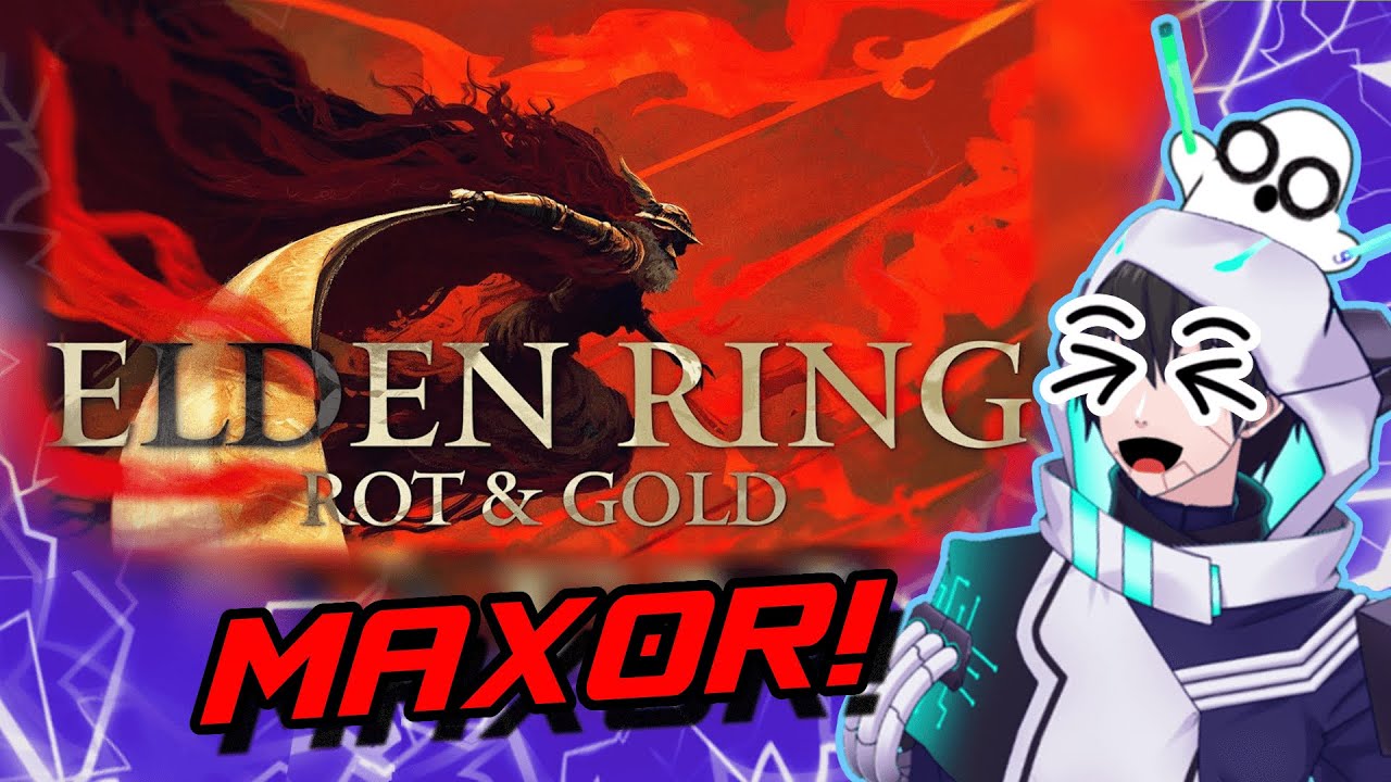 EELDEN RING IS BACK! | VTuber Reacts to Max0r [Rot & Gold]