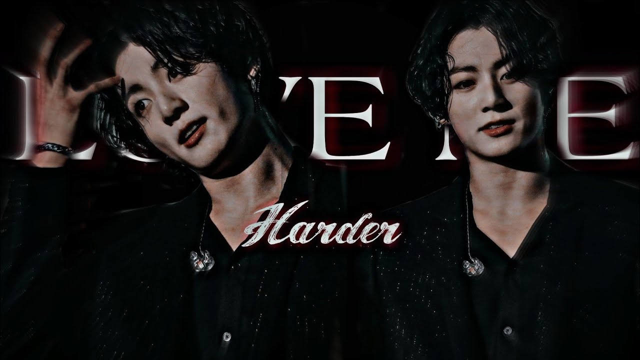 「JUNGKOOK FMV - Love me harder」