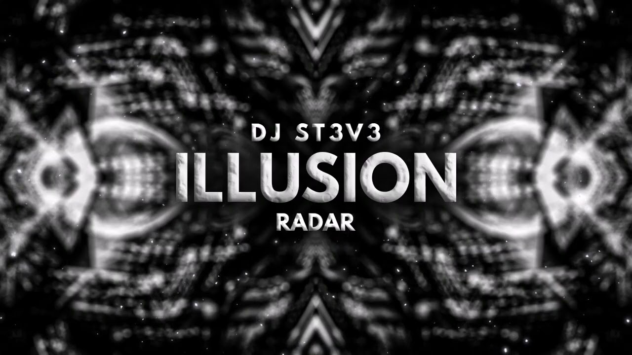 DJ St3v3 - Illusion