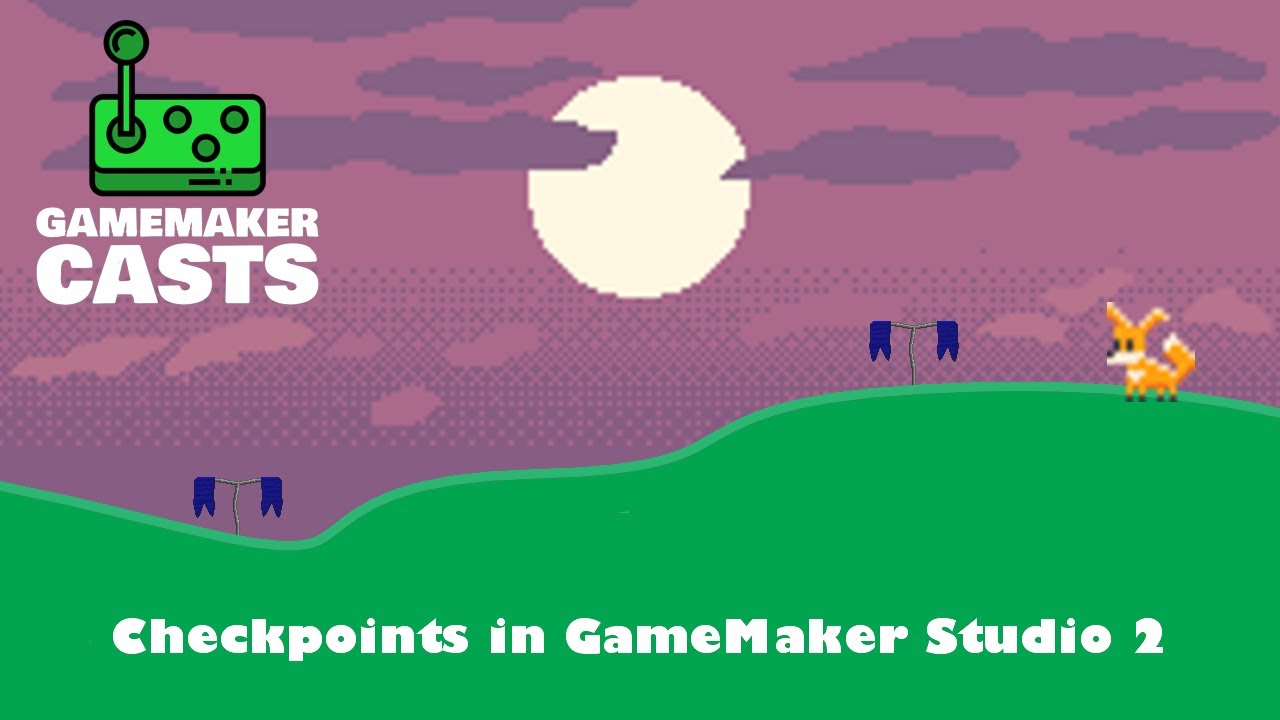 Checkpoints in GameMaker Studio 2