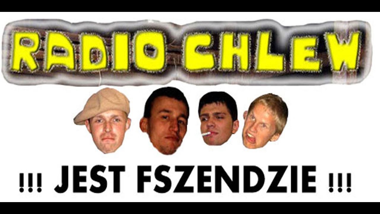 RADIO CHLEW - JEST FSZENDZIE