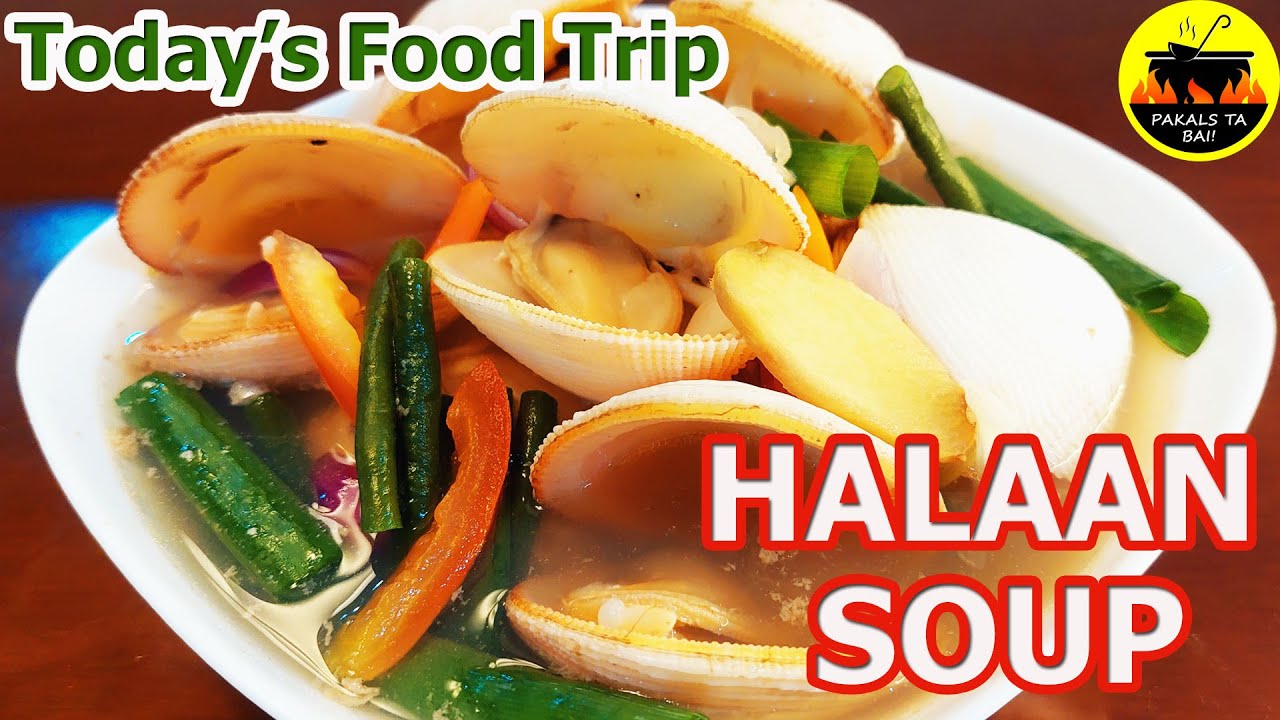 Halaan Soup I Tinolang Halaan I Clam Shell Soup Recipe