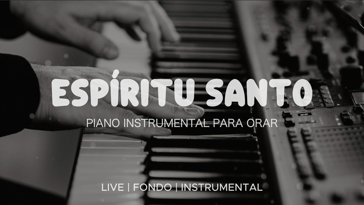 Música Instrumental Para Orar & Meditar - Tiempo de Adoración - Piano Adoración - Fondo Musical