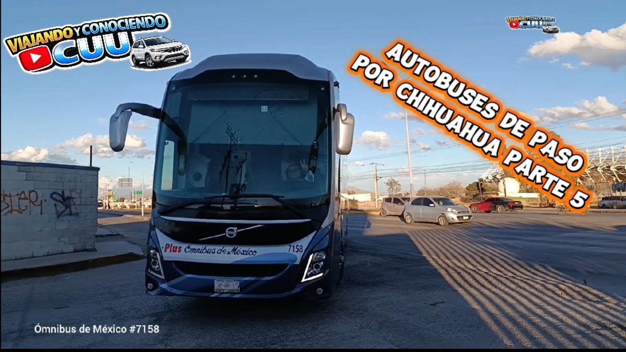 AUTOBUSES DE PASO por Chihuahua Parte 5