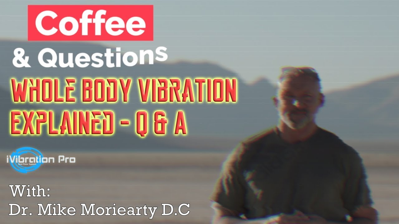 Whole Body Vibration Machine | Explained | Questions & Answers