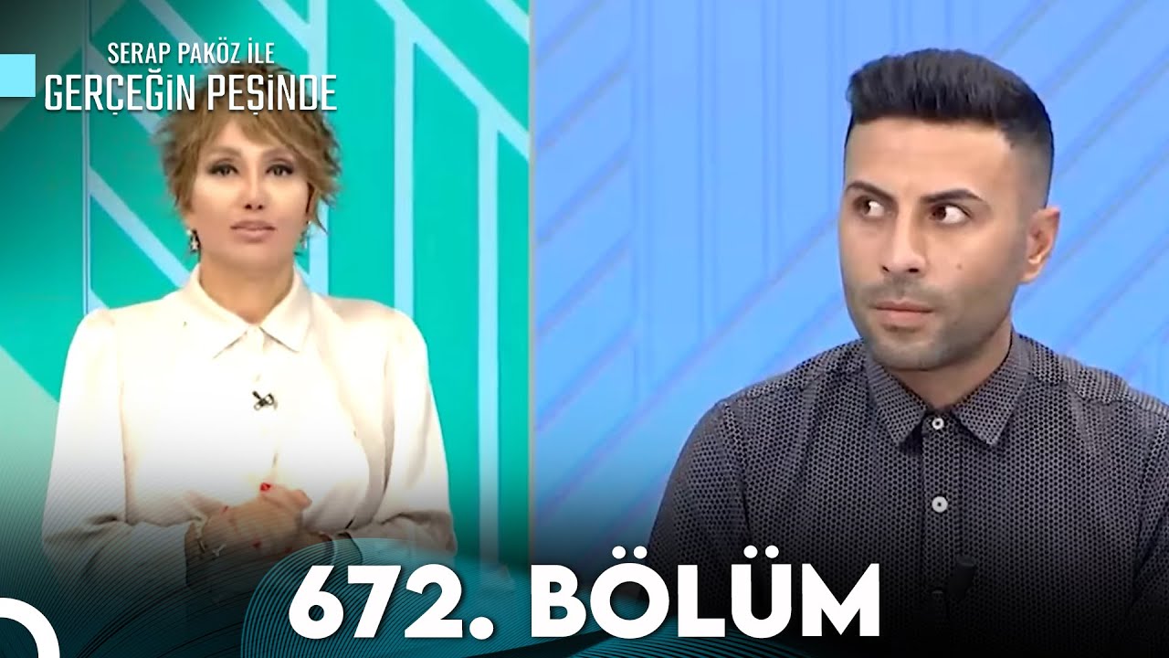 Gerçeğin Peşinde 672. Bölüm