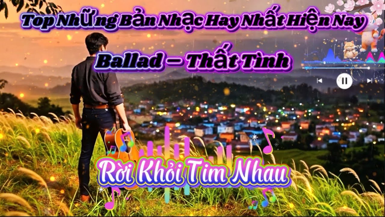 Top Playlist ballad chill buồn, dành cho những ngày lòng nặng trĩu. Hay Nhất Hiện Tại