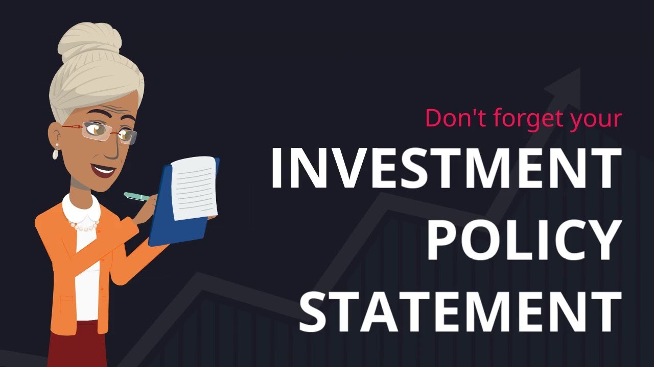 Don&rsquo;t forget your Investment Policy Statement
