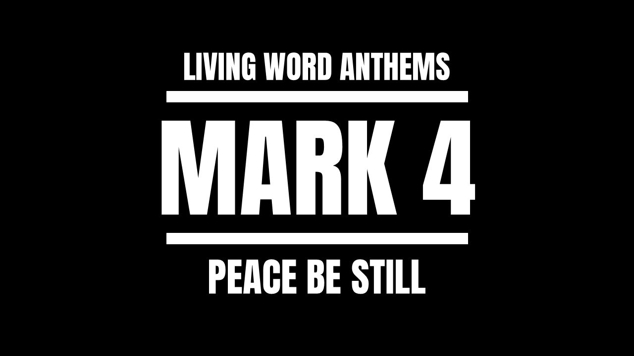 “Peace Be Still” — Mark 4 Jesus Calms the Storm