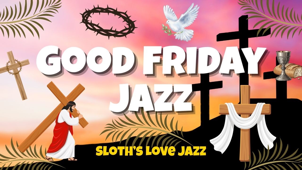 Good Friday Jazz | Music for Reflection, Contemplation, Focus #goodfriday #jazz #jazzpiano #easter