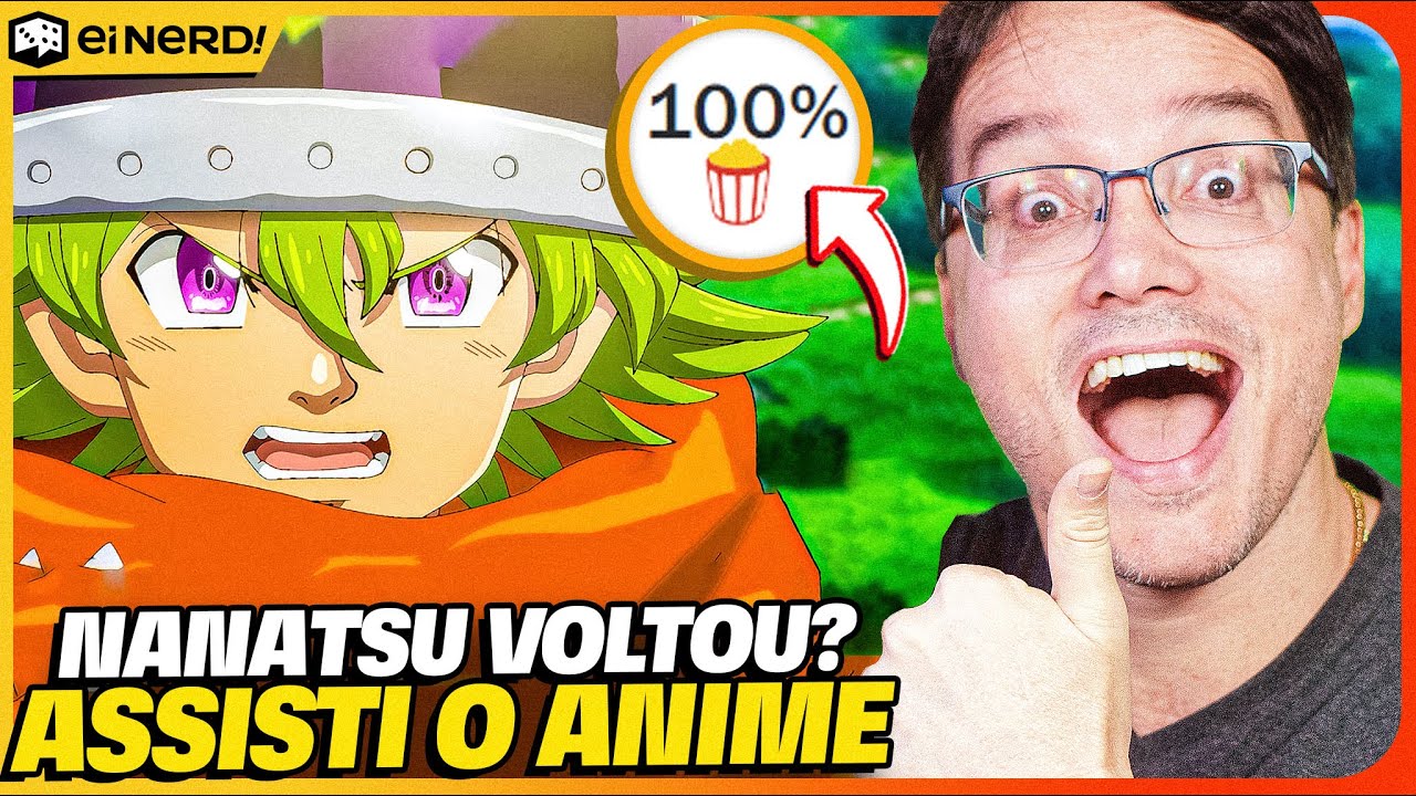 NÃO É MENTIRA! ANIME DE NANATSU NO TAIZAI VOLTOU COM TUDO! Assisti Mokushiroku no Yonkishi