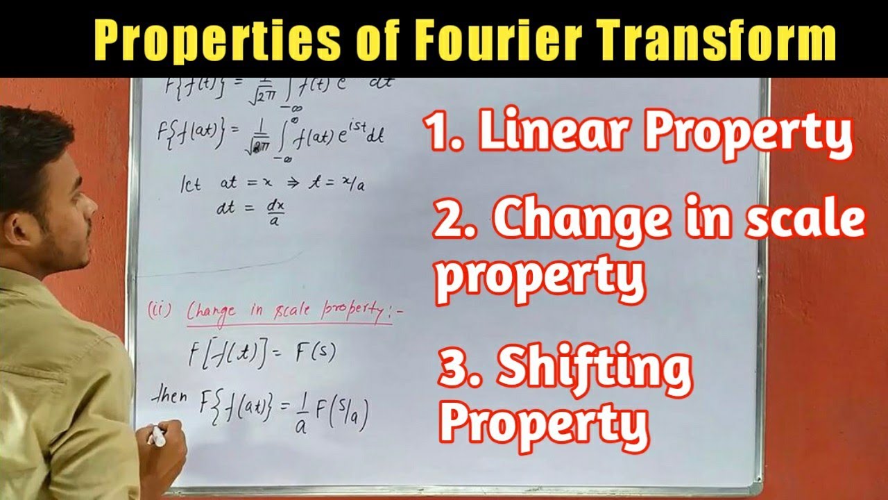 Linear properties | Change of scale property | Shifting properties of Fourier transform with example