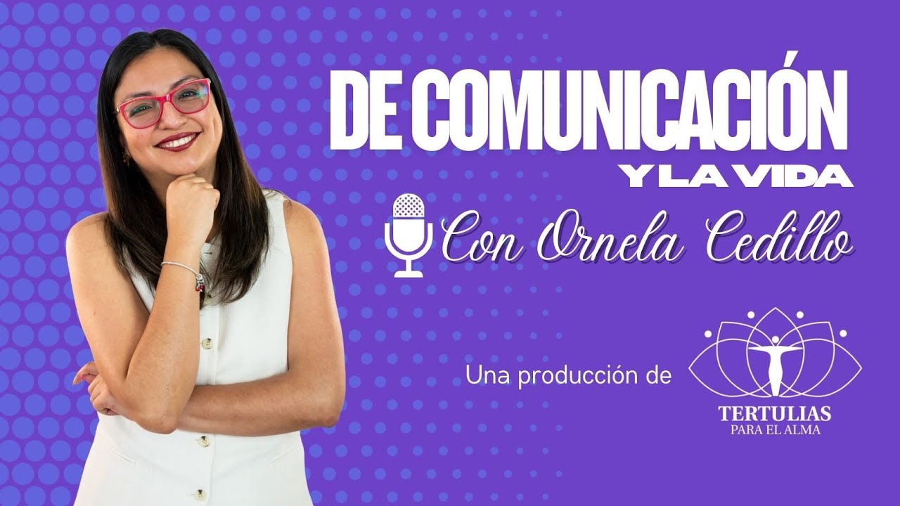 Episodio 2 De comunicación y la vida.