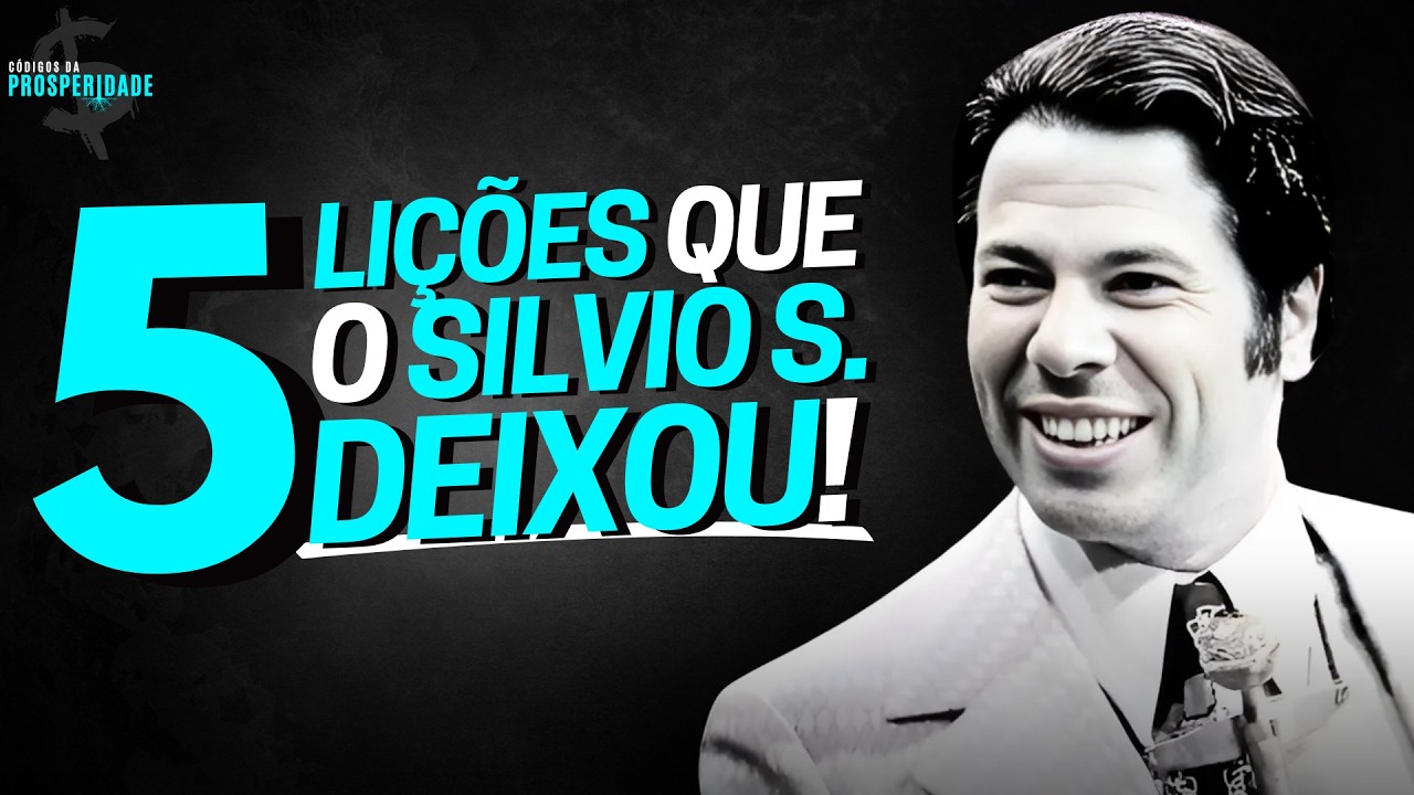 5 ENSINAMENTOS QUE O SILVIO SANTOS DEIXOU PARA A VIDA!