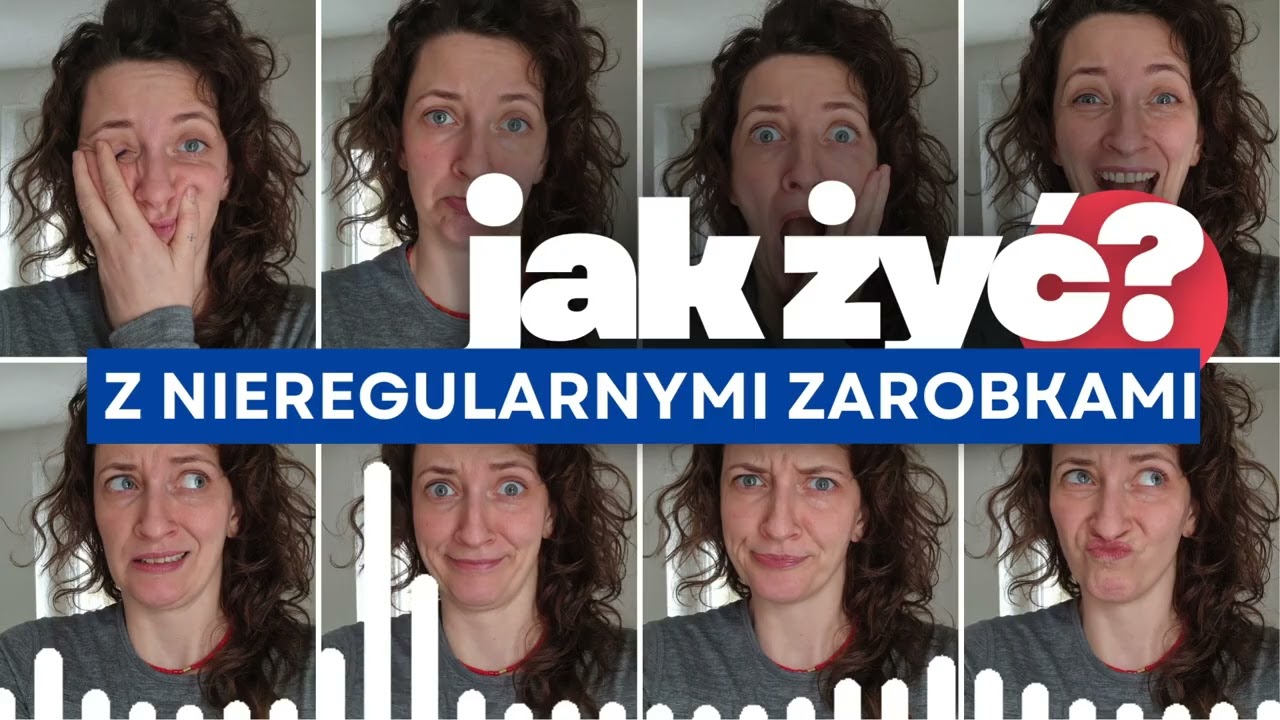 Jak żyć? Z nieregularnymi zarobkami odc. 23