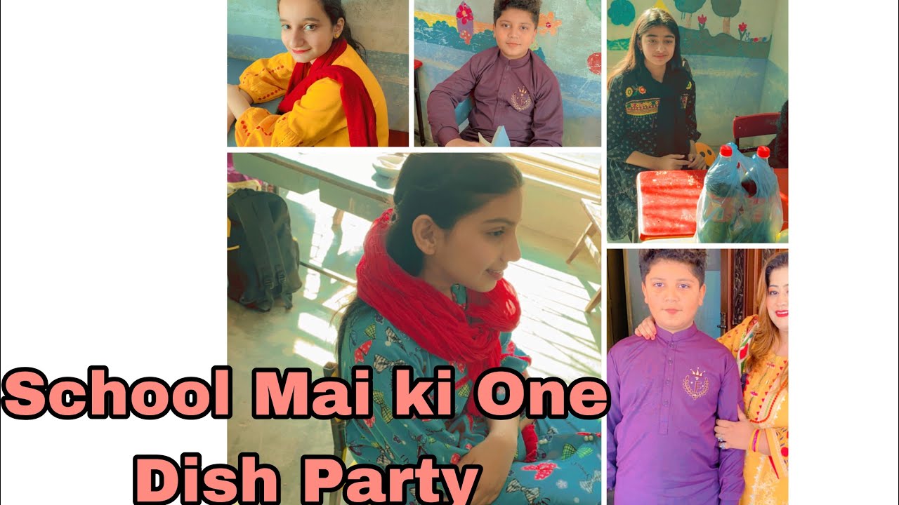 One dish party in school | Bht enjoy kiya