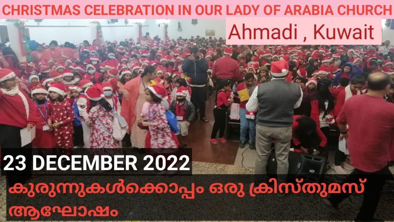 Christmas celebration in our lady of Arabia church/Ahmadi/Kuwait/ 23December 2022