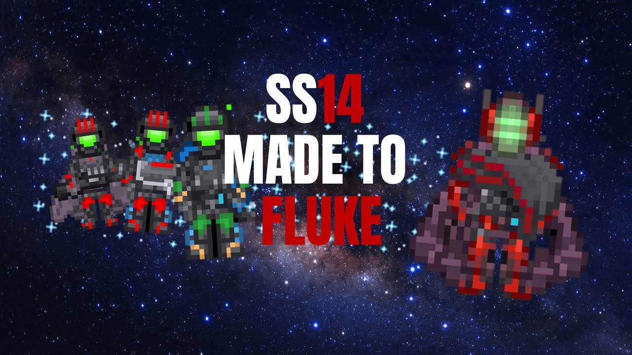 SS14 - Back to Fluke