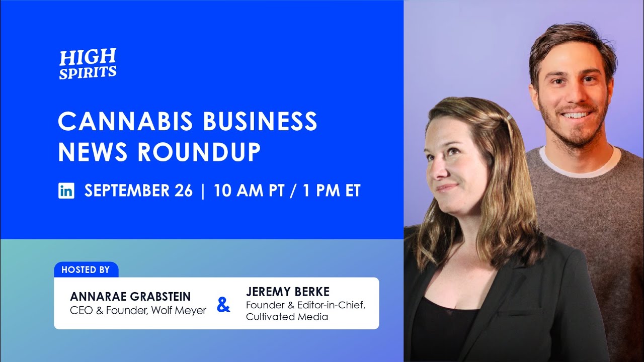 #061 - Cannabis Business News Roundup w/ Guest Co-Host, Jeremy Berke |  September 26, 2024