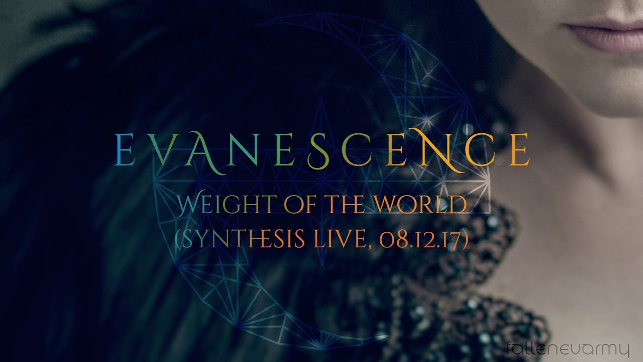 Evanescence - Weight Of The World ('Synthesis' Live - 08.12.17)