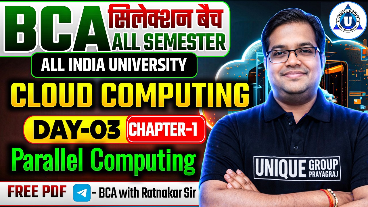 🔥 PARALLEL COMPUTING|  BCA / B.Tech / MCA Complete Overview || DAY-04