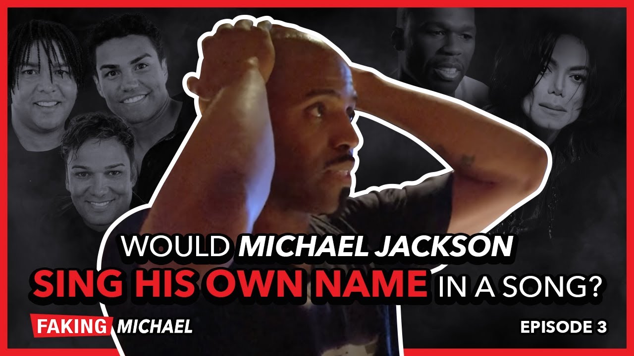Faking Michael – Episode 3 – Making Michael