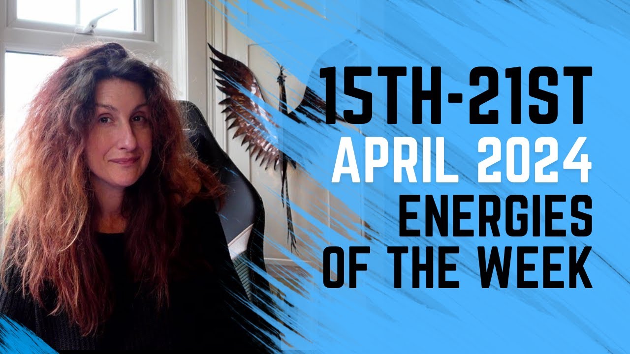 15TH - 21ST APRIL 2024 || ENERGIES OF THE WEEK || 'Expect The Unexpected'