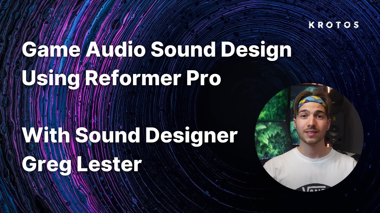Creating Game Sound Effects in Reformer Pro with Greg Lester - Sound Designer on 'The Quarry'