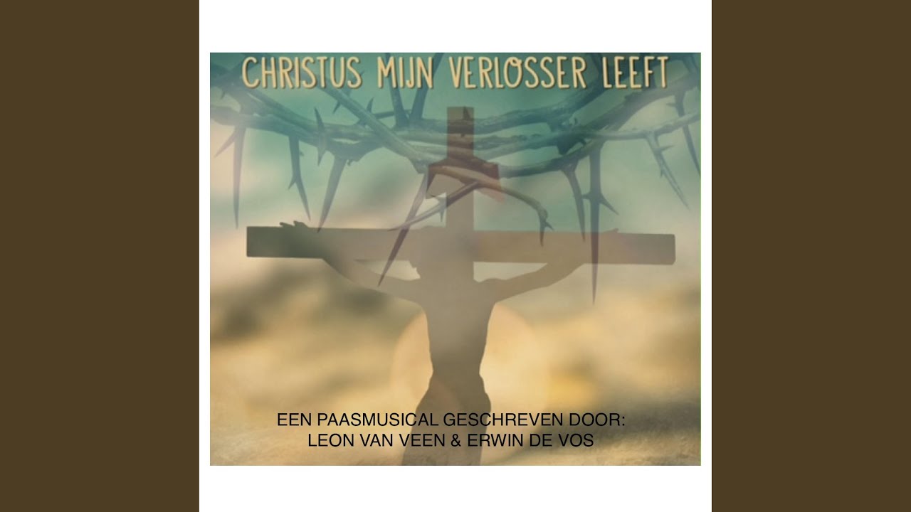 Christus mijn verlosser leeft
