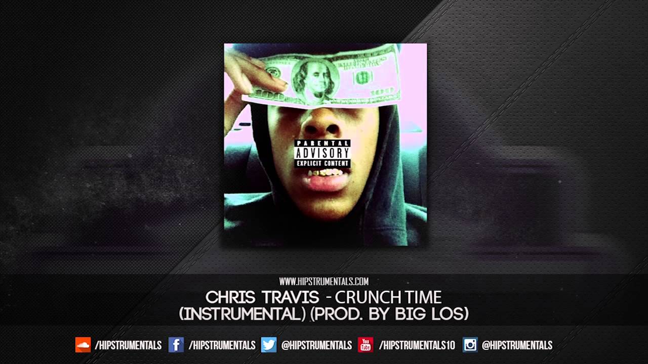 Chris Travis - Crunch Time [Instrumental] (Prod. By Big Los) + DL via @Hipstrumentals