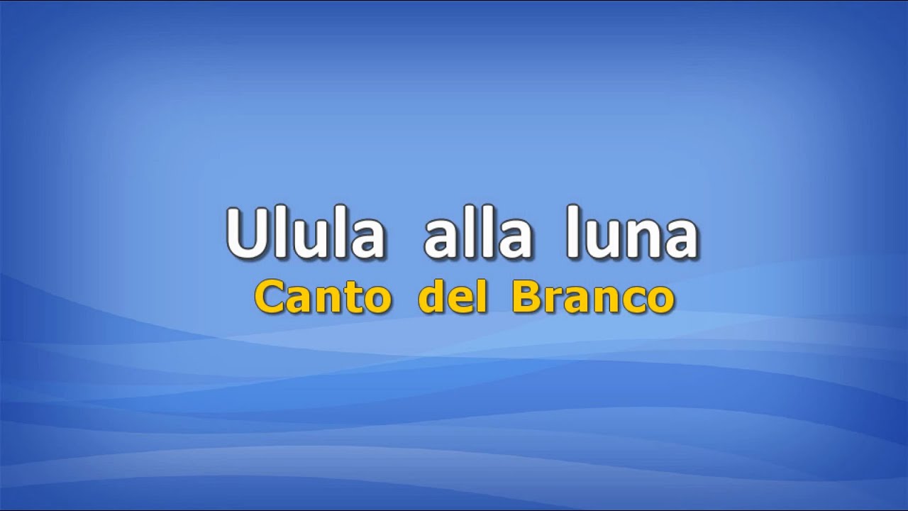 Ulula alla luna (canto scout) con testo