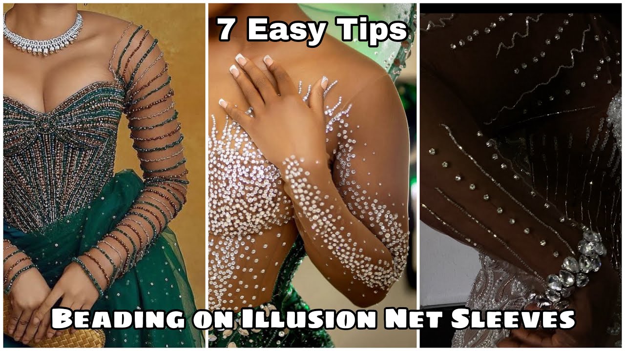 7 EASY TIPS ON HOW TO BEAD ON ILLUSION NET SLEEVES | BEADING TUTORIAL FOR BEGINNERS AND EXPERTS