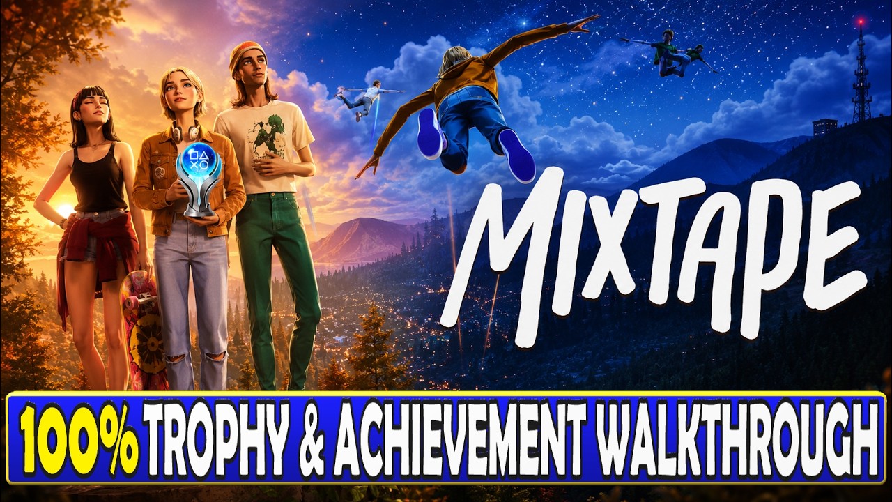 Mixtape 100% Platinum Walkthrough - Trophy & Achievement Guide