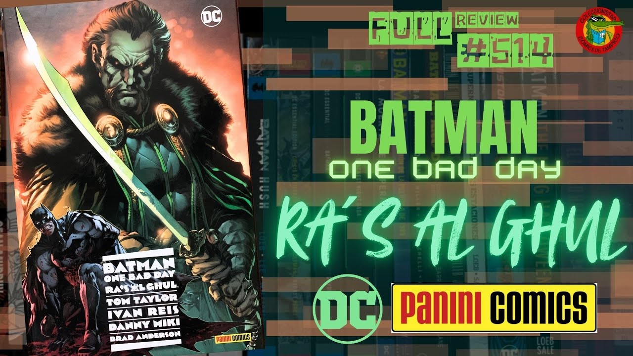 BATMAN One bad day RAS AL GHUL DC PANINI México Full review #514